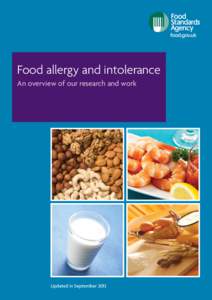 Food allergy and intolerance An overview of our research and work Updated in September 2013  The Agency’s role in food allergy