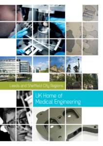 Leeds and Sheffield City Regions  UK Home of Medical Engineering  Leeds and