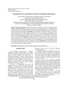 Journal of Social Sciences 5 (4): [removed], 2009 ISSN[removed] © 2009 Science Publications Occupational Stress and its Effects towards the Organization Management 1