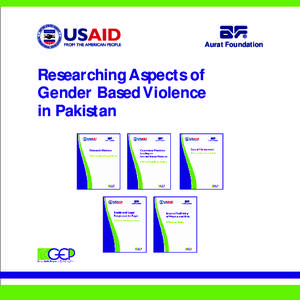 Aurat Foundation  Researching Aspects of Gender Based Violence in Pakistan