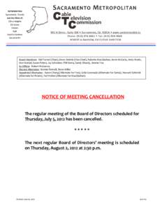 Board Members: Mel Turner (Chair), Steve Detrick (Vice-Chair), Roberta MacGlashan, Kevin McCarty, Andy Morin, Don Nottoli, Susan Peters, Jay Schenirer, Phil Serna, Sandy Sheedy, Jimmie Yee Ex Officio: Robert McGarvey Ele