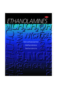 Amines / Ethanolamine / Triethanolamine / Diethanolamine / Amine gas treating / Ethylene oxide / Ammonia / Amine / Poly / Chemistry / Alcohols / Ethylamines