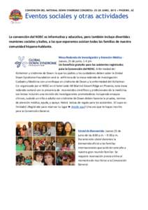 CONVENCIÓN DEL NATIONAL DOWN SYNDROME CONGRESS• 25-28 JUNIO, 2015 • PHOENIX, AZ  Eventos sociales y otras actividades La convención del NDSC es informativa y educativa, pero también incluye divertidas reuniones so