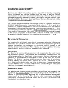 COMMERCE AND INDUSTRY Commerce and Industry includes those agencies responsible for licensing or regulating various businesses and financial activities within the state, as well as agencies responsible for the promotion 