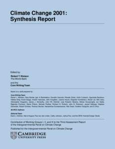Climate Change 2001: Synthesis Report Edited by: Robert T. Watson The World Bank