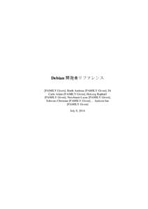 Debian 開発者リファレンス [FAMILY Given], Barth Andreas [FAMILY Given], Di Carlo Adam [FAMILY Given], Hertzog Raphaël [FAMILY Given], Nussbaum Lucas [FAMILY Given], Schwarz Christian [FAMILY Given], 、Jackson 