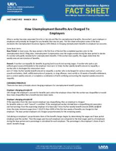 FACT SHEET #92 MARCH[removed]How Unemployment Benefits Are Charged To Employers When a worker becomes separated from his or her job and files for unemployment benefits, the worker’s past employer or employers will probab