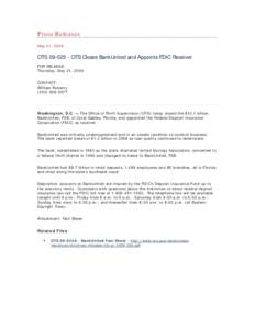 Press Releases May 21, 2009 OTS[removed]OTS Closes BankUnited and Appoints FDIC Receiver FOR RELEASE: Thursday, May 21, 2009