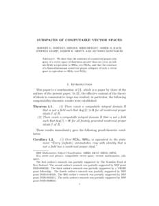 SUBSPACES OF COMPUTABLE VECTOR SPACES RODNEY G. DOWNEY, DENIS R. HIRSCHFELDT, ASHER M. KACH, ´ STEFFEN LEMPP, JOSEPH R. MILETI, AND ANTONIO MONTALBAN Abstract. We show that the existence of a nontrivial proper subspace 