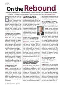 Q&A  On the Rebound The head of Protective’s Asset Protection Division provides his insights on the market, including its biggest challenges and greatest opportunities. By Gregory Arroyo