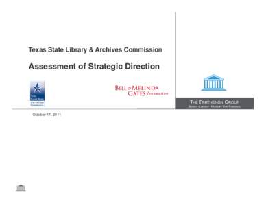 Texas State Library & Archives Commission  Assessment of Strategic Direction THE PARTHENON GROUP Boston • London • Mumbai • San Francisco