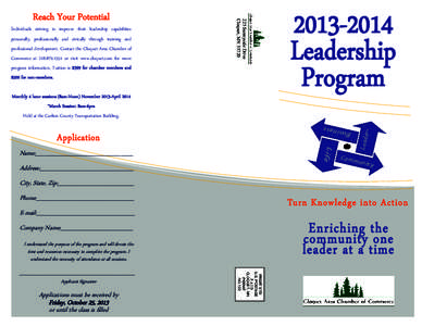 Individuals striving to improve their leadership capabilities personally, professionally and civically through training and professional development. Contact the Cloquet Area Chamber of Commerce ator visit 