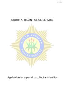 SAPS 520(c)  SOUTH AFRICAN POLICE SERVICE Application for a permit to collect ammunition