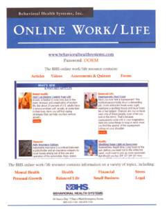 www.behavioralhealthsystems.com Password: DORM The BHS online work/life resource contains: Articles  .