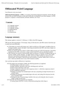 Obfuscated Weird Language - Wikipedia, the free encyclopedia  http://en.wikipedia.org/w/index.php?title=Obfuscated_Weird_Lang... Obfuscated Weird Language From Wikipedia, the free encyclopedia