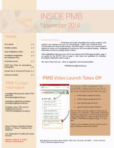 INSIDE PMB November 2014 Inside Communication Technology and social networking have clearly created a new platform and changed the way we communicate. Twitter and Facebook have