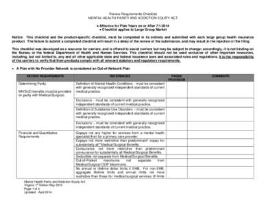 Review Requirements Checklist MENTAL HEALTH PARITY AND ADDICTION EQUITY ACT ● Effective for Plan Years on or After[removed] ● Checklist applies to Large Group Market Notice: This checklist and the product-specific ch