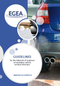 EGEA EUROPEAN GARAGE EQUIPMENT ASSOCIATION GUIDELINES for the reduction of exposure to hazardous vehicle