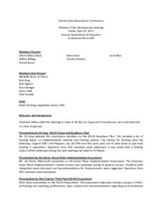 Arizona Data Governance Commission Minutes of the informational meeting Friday, April 19, 2013 Arizona Department of Education Conference Room 409