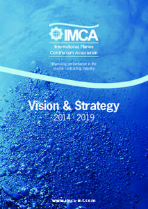 International Marine Contractors Association Improving performance in the marine contracting industry  Vision & Strategy
