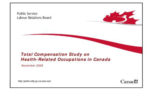 Total Compensation Study on Health-Related Occupations in Canada - Nov 2008