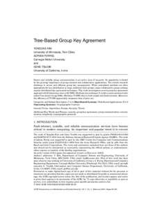 Tree-Based Group Key Agreement YONGDAE KIM University of Minnesota, Twin Cities ADRIAN PERRIG Carnegie Mellon University and