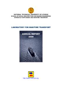 NATIONAL TECHNICAL UNIVERSITY OF ATHENS SCHOOL OF NAVAL ARCHITECTURE AND MARINE ENGINEERING DIVISION OF SHIP DESIGN AND MARITIME TRANSPORT LABORATORY FOR MARITIME TRANSPORT