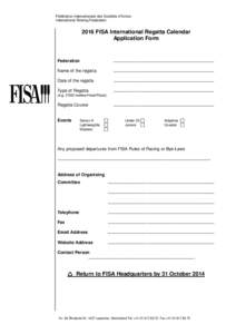 Fédération Internationale des Sociétés d’Aviron International Rowing Federation 2016 FISA International Regatta Calendar Application Form