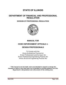 STATE OF ILLINOIS DEPARTMENT OF FINANCIAL AND PROFESSIONAL REGULATION DIVISION OF PROFESSIONAL REGULATION  MANUAL FOR