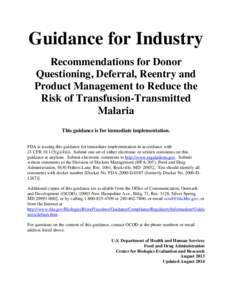Guidance for Industry Recommendations for Donor Questioning, Deferral, Reentry and Product Management to Reduce the Risk of Transfusion-Transmitted Malaria