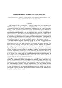 WORKSHOP REPORT: WATER IN THE CLIMATE SYSTEM KERRY EMANUEL, DAN ROTHMAN (LORENZ CENTER), SANDRINE BONY, TED SHEPHERD, ADAM SOBEL AND BJORN STEVENS (GRAND CHALLENGE) S UMMARY At the initiative of MIT’s Lorenz Center, a 