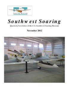 Southwest Soaring Quarterly Newsletter of the U.S. Southwest Soaring Museum November 2012  U. S. Southwest Soaring Museum, Inc.