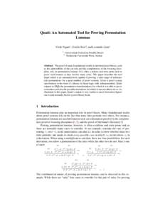 Quati: An Automated Tool for Proving Permutation Lemmas Vivek Nigam1 , Giselle Reis2 , and Leonardo Lima1 1 2