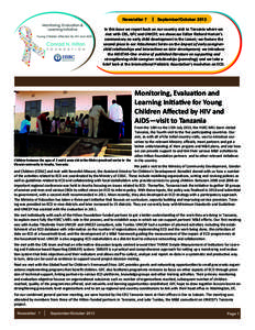 Newsletter 7  September/October 2013 In this issue we report back on our country visit to Tanzania where we met with CRS, GFC and UNICEF; we showcase Editor Richard Horton’s