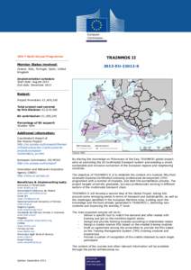 TEN-T Multi-Annual Programme  Member States involved: Greece, Italy, Portugal, Spain, United Kingdom
