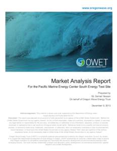    Market Analysis Report For the Pacific Marine Energy Center South Energy Test Site Prepared by GL Garrad Hassan