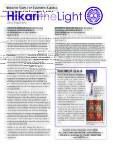 HikaritheLight July & August 2013 MONSHU’S MESSAGE delivered following the annual commemoration of the Establishment of Jodo Shinshu