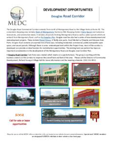 DEVELOPMENT OPPORTUNITIES Douglas Road Corridor The Douglas Road Commercial Corridor extends from north of Montgomery Road to the Village limits at Route 30. This convenient shopping area includes Bank of Montgomery; Har