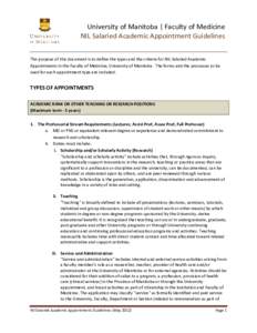 University of Manitoba | Faculty of Medicine NIL Salaried Academic Appointment Guidelines The purpose of this document is to define the types and the criteria for NIL Salaried Academic Appointments in the Faculty of Medi
