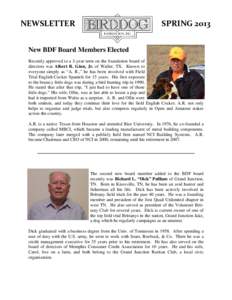 NEWSLETTER   SPRING 2013  New BDF Board Members Elected Recently approved to a 3-year term on the foundation board of