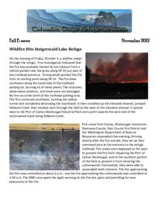 Fall E-news  November 2012 Wildfire Hits Steigerwald Lake Refuge On the evening of Friday, October 5, a wildfire swept