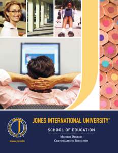 JIU School of Education Catalog  Jones International University® School of Education Catalog October 1, 2014