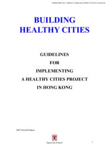 Health policy / Environmental social science / Healthy city / Public health / Alliance for Healthy Cities / Hong Kong / Index of Hong Kong-related articles / Trevor Hancock / Health / Health promotion / World Health Organization