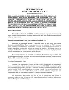 HOURS OF WORK/ OVERTIME MODEL POLICY (Revised and Effective[removed]THE LANGUAGE USED IN THIS DOCUMENT DOES NOT CREATE AN EMPLOYMENT CONTRACT BETWEEN THE EMPLOYEE AND THE