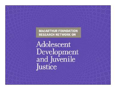 Adolescence / Criminal law / Sentence / Justice / Juvenile delinquency / Excuse / Deterrence / Law / Legal terms / Criminology