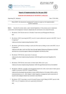 IOTC-2014-CoC11-IR10[E] Received: 28 March, 2014 Report of Implementation for the year 2013 DEADLINE FOR SUBMISSION OF THE REPORT 2 APRIL 2014 Reporting CPC: Indonesia