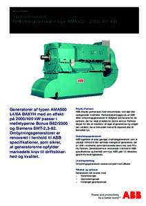 Service Product  Vindmølleservice Ombytningsgenerator type AMA500 – kW  Generatorer af typen AMA500