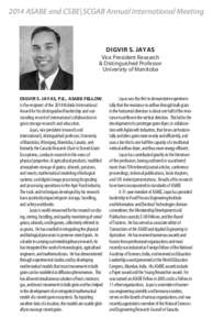 2014 ASABE and CSBE|SCGAB Annual International Meeting  DIGVIR S. JAYAS Vice President Research & Distinguished Professor University of Manitoba