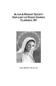 ALTAR & ROSARY SOCIETY OUR LADY OF PEACE CHURCH CLARENCE, NY