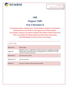 Fall 2014 Registration Details UNB Program 706P Year 3 Semester 5